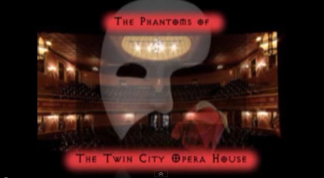 Twin City Opera House The Phantoms that are here - YouTube